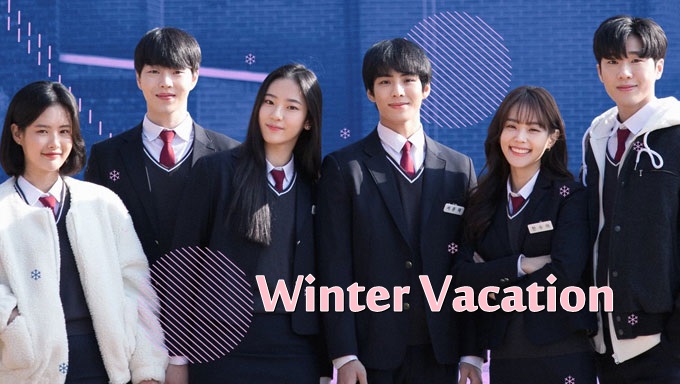 ซีรี่ย์เกาหลี Winter Vacation ซับไทย Ep.1-6 (จบ)