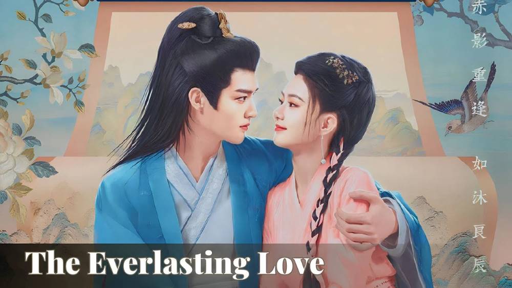 ดูซีรี่ย์จีน The Everlasting Love (2023) ซับไทย