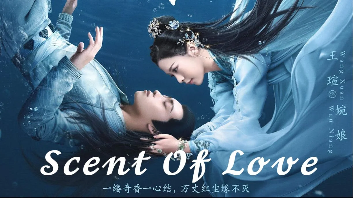 Scent of Love (2022) คันธรสสื่อรัก พากย์ไทย EP.1-14 (ยังไม่จบ)