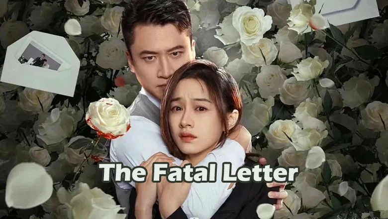 ดูซีรี่ย์ The Fatal Letter (2023)